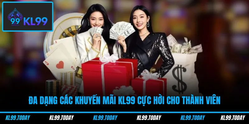 Đa dạng các khuyến mãi KL99 cực hời cho thành viên