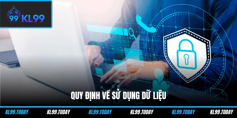 Quy định về sử dụng dữ liệu