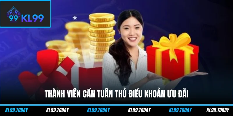 Thành viên cần tuân thủ điều khoản ưu đãi