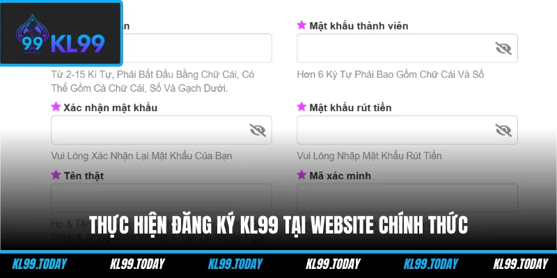 Thực hiện đăng ký KL99 tại website chính thức
