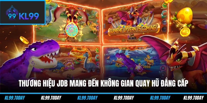 Thương hiệu JDB mang đến không gian quay hũ đẳng cấp